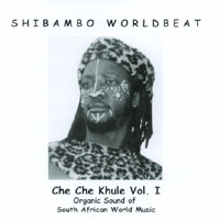 Shibambo WorldBeat : Che Che Khule Vol. I