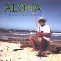 ERIC SHIFRIN: ALOHA