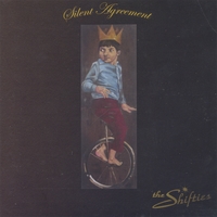 The Shifties : Silent Agreement