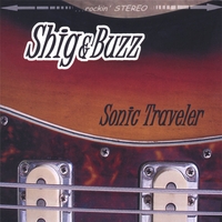 Shig and Buzz : Sonic Traveler