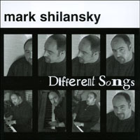 Mark Shilansky : Different Songs