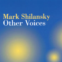 Mark Shilansky : Other Voices