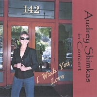 Audrey Shimkas : I Wish You Love