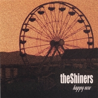The Shiners : Happy Now