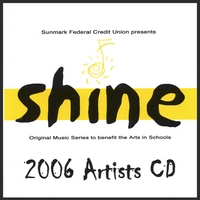 Shine Songwriting Contest Winners : Shine - 2006 Artists Sampler