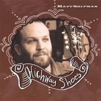 Matt Shipman : Highway Shoes