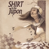 SHIRT IN THE JUPON: Shirt in the Jupon