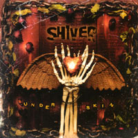 Shiver : Under Skin