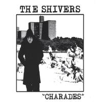 The Shivers : Charades