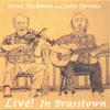 STEVE HICKMAN & JOHN DEVINE: Live in Brasstown