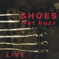 Shoes : Fret Buzz