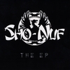 SHO-NUF: Sho-Nuf The EP