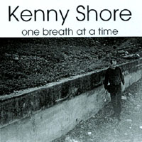 Kenny Shore : One Breath At A Time