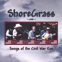 ShoreGrass : Songs of the Civil War Era