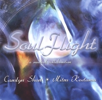 CAROLYN SHORT * MITRA KOSTAMO: Soul Flight