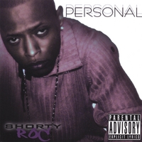 Shorty Roc : Personal