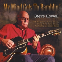 STEVE HOWELL: My Mind Gets To Ramblin'