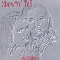 Showin' Tell : Adoration