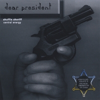 Shuffle Sheriff : Dear President