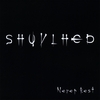 SHUVLHED: Never Rest