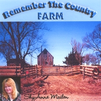 ShyAnne Mailen : Remember The Country Farm