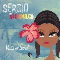 SERGIO IN ACAPULCO: Visits An Island