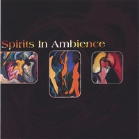 Spirits In Ambience : Spirits In Ambience