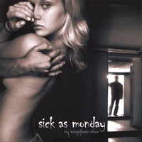sick as monday : my insignificant other