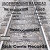 SICK CENTS RECORDS PRESENTS: Underground Railroad
