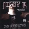 JONNY B AKA THE SICKMICK: The Opposition