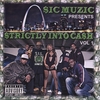 S.I.C MUZIC: Strictly Into Cash