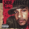 SIDE EFFECT: Dirt Hustlin'