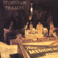 SIDESHOW TRAMPS: Medicine Show
