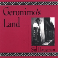 Sid Hausman : Geronimo's Land