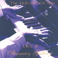 BOB SIEBERT: Live @ Steinway Gallery