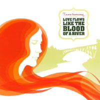 Laura Siersema : Love Flows Like the Blood of a River