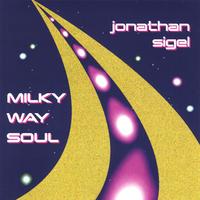 Jonathan Sigel : Milky Way Soul