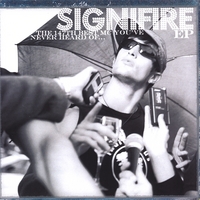 Signifire : The 147th Best MC You've Never Heard Of...