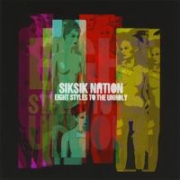 SIKSIK NATION: Eight Styles to the Unholy