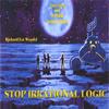 STOP IRRATIONAL LOGIC: Friends and Other Strangers