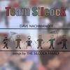 DAVE NACHMANOFF - SONGS BY THE SILCOCK FAMILY: Team Silcock