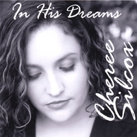 CHEREE SILCOX: In His Dreams - EP