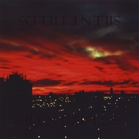 SILENT FIELDS: Silent Fields