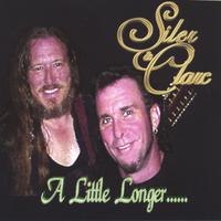 Siler & Clarc : A Little Longer