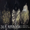 SILK ABRASION: The Broken Heart, The Brand New Skies