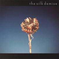 the silk demise : the silk demise