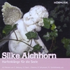 SILKE AICHHORN: Harfenklänge für die Seele