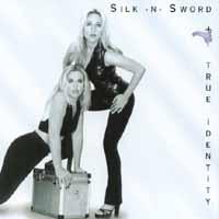 Silk-N-Sword : True Identity