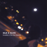 Silk & Olive : Trouble in the Tea Leaves