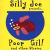 SILLY JOE: Poor Gil and Other Stories
